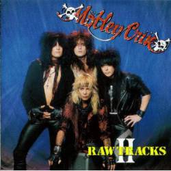 Mötley Crüe : Raw Tracks II